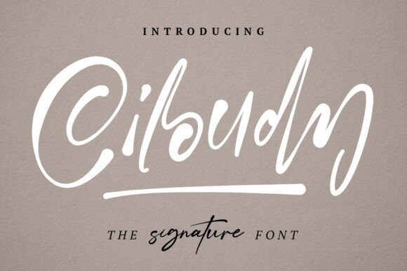 Ciloudy: A Handcrafted Script Font for Bold Campaigns
