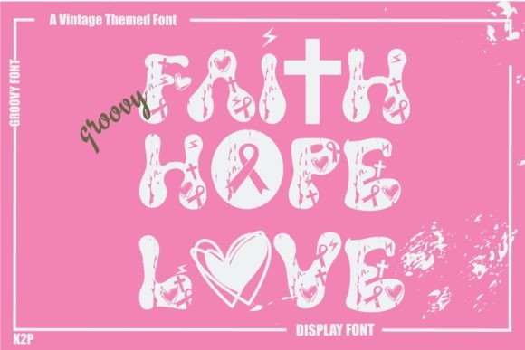 Groovy Faith Hope Love: A Bold Decorative Font for Crafters